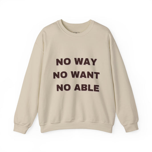 Sweatshirt - No Way